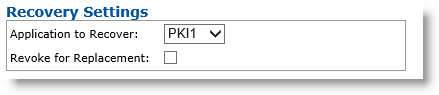 Recovery Settings section with Application to Recover drop-down list and a Revoke for Replacement option